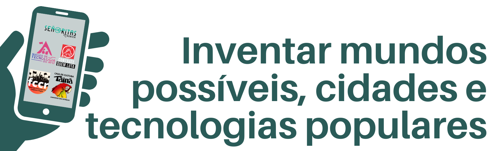 Jornada Inventar mundos possíveis, cidades e tecnologias populares